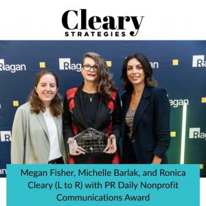 Megan Fisher, Michelle Barlak, and Ronica Cleary (L to R) with PR Daily Nonprofit Communications Award