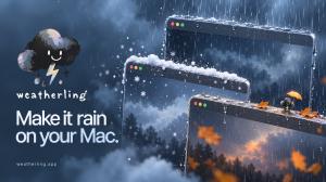 Weatherling’s smiling cloud logo beside illustrated Mac windows with dripping rain, piled snow, and autumn leaves. Text reads “Make it rain on your Mac.”