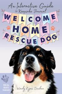 Cover of Welcome Home, Rescue Dog: An Interactive Guide & Keepsake Journal