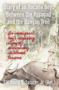 Diary of an Ilocano Boy: Between the Pasagad and the Banyan Tree by David S Salazar Jr.