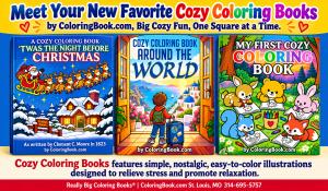 Cozy Coloring Books feature uncluttered backgrounds, cozy pages, and artwork that is not intricate and does not require hours of coloring. Cozy Coloring Book pages can be colored in one sitting.