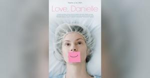 Movie poster for “Love, Danielle” showing a woman in a surgical cap lying on a hospital pillow, with a pink sticky note with a drawn smile covering her mouth. Tagline: “Thanks a lot, DNA.”