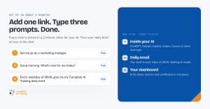 Add one link, type three prompts: your AI Coach in ChatGPT, Claude or Copilot, by email or on your dashboard