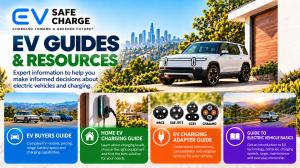 EV Safe Charge EV Guides and Resources banner featuring a home EV charger, and guides for EV buying, home charging, EV charging adapters, and electric vehicle basics.
