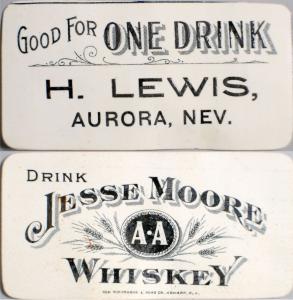 Scarce Aurora, Nevada celluloid trade token for Henry Lewis’s saloon, opened in the 1890s thru 1907. The reverse says, “Drink Jesse Moore AA Whiskey.” Estimate: $600-$1,200