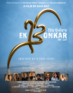 EK ONKAR (One God) A Film by Kavi Raz Coming to Theaters Worldwide November 13th, 2026.