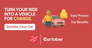 Turn your ride into a vehicle for change. Donate your car. Easy Process + Tax Benefits. The Salvation Army Cartober