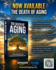 The Death of Aging, a comprehensive medical anti-aging book by real medical doctors, Magdalena Swierczewski M.D. and Peter Michalos M.D.
