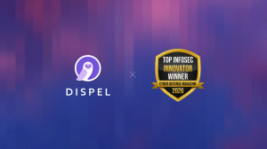 Dispel OT Secure Remote Access Innovator at InfoSec Awards