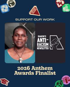 Graphic celebrating Sharon's Anti-Racism Newsletter as a 2026 Anthem Awards finalist. Features Sharon Hurley Hall's portrait, the newsletter logo with a raised fist holding a pen, and cream-colored text on a navy background with colorful social impact icons.