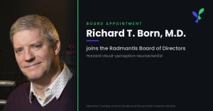 Announcement graphic: Richard T. Born, M.D. joins the Radmantis Board of Directors