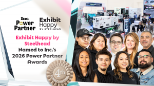 Inc. Power Partner and Exhibit Happy by Steelhead logos beside the headline “Exhibit Happy by Steelhead Named to Inc.’s 2026 Power Partner Awards” and a 4th Consecutive Win badge, with nine Exhibit Happy by Steelhead team members in front of a trade show 