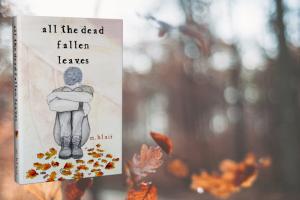 All the Dead Fallen Leaves by Morgan Blair Pic 3