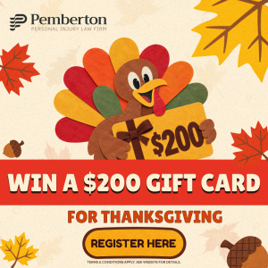 Enter for a Chance to Win $200 This Thanksgiving, from Pemberton Personal Injury Law Firm!