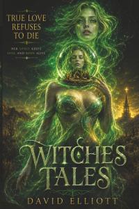 Witches Tales by David Elliott MA