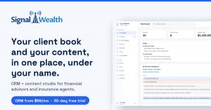 SignalWealth logo beside the headline "Your client book and your content, in one place, under your name," with a screenshot of the CRM dashboard.