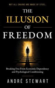 The Illusion of Freedom by André Stewart Pic 1