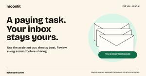 A paying task. Your inbox stays yours. Moonlit campaign illustration: privacy.