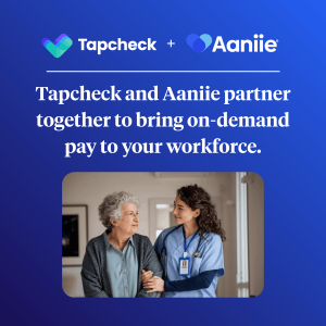 Aaniie and Tapcheck partnership brings earned wage access into the home care platform agencies rely on.