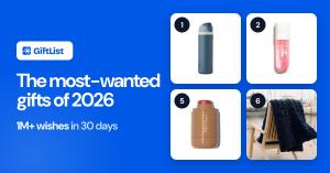 GiftList Holiday Wish Report 2026: the most-wanted gifts of 2026, with more than 1 million wishes in 30 days, beside photos of four top-10 gifts