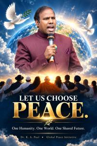 Dr. K. A. Paul leads a global peace message before a radiant Earth, surrounded by people of diverse faiths and white doves symbolizing unity, hope, and peace.