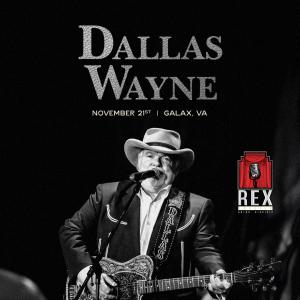 Dallas Wayne to headline at the Rex Theater