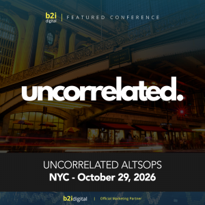 Uncorrelated AltsOps 2026 brings alternative investment professionals together for expert panels on fund operations, due diligence, capital raising, AI, and investment allocation. B2i Digital is a Marketing Partner.