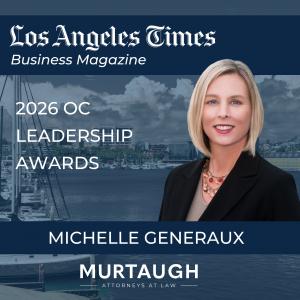 Murtaugh Partner Michelle Generaux Named Nominee for the 2026 OC Leadership Awards