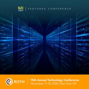B2i Digital highlights Featured Companies ZenaTech (NASDAQ: ZENA) and Applied Energetics (OTCQB: AERG) at the 15th Annual ROTH Technology Conference, featuring executive meetings, fireside chats, and networking opportunities.