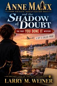 Book cover of Anne Manx and the Shadow of Doubt by Larry M. Weiner, a science-fiction noir mystery featuring the interactive You Done It format.