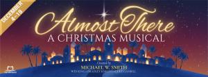 Almost There: A Christmas Musical created by Michael W. Smith at Texas Amphitheater in Glen Rose December 2026