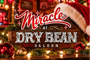 Miracle at Dry Bean Saloon Logo