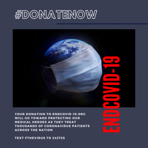 The mission for End COVID-19 is to help fund emergency medical resources and supplies for Coronavirus victims and medical workers including N95 Masks, Medical Masks, Personal Protective Equipment (PPE), Respirators, and more.