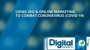 Using SEO & Online Marketing to Combat the Coronavirus