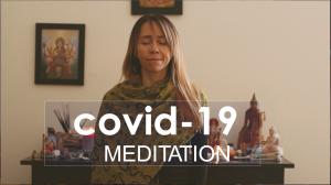 Covid-19 Meditation for Anxiety Relief