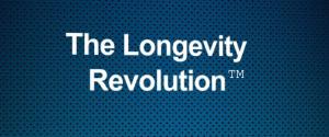 The Longevity Revolution ™