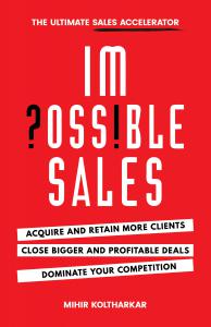 Book cover of impossible sales by Mihir Koltharkar (Also known as Mr.Sales)