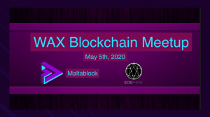 wax blockchain meetup # 5
