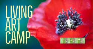 Living Art Camp by Flower Duet