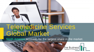 Telemedicine Services Market Global Report