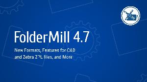 FolderMill 4.7 new version