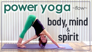 Power Yoga Workout - Body Mind Spirit Total Body Yoga