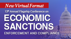 Economic Sanctions Enforcement and Compliance Virtual Conference