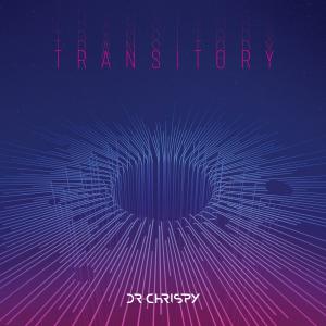 Dr Chrispy - Transitory Cover