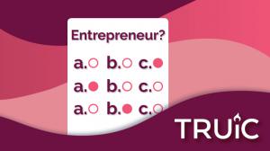 TRUiC - Launch of New Entrepreneurship Quiz