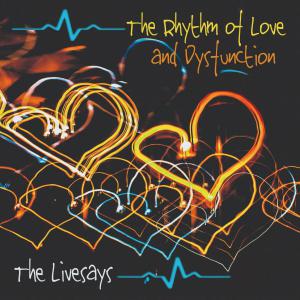 The Livesays - The Rhythm of Love and Dysfunction Cover