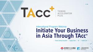 Taiwan Accelerator Plus International Program Webinar
