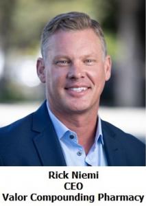 Rick Niemi, CEO, Valor Compounding Pharmacy