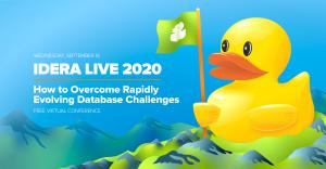 IDERA Live 2020 - Free Virtual Conference - How to Overcome Rapidly Evolving Database Challenges - Wednesday, September 16, 2020
