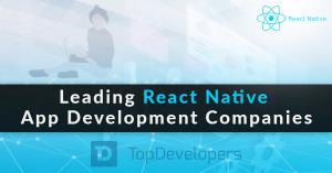 Top React Native Development Companies of August 2020
